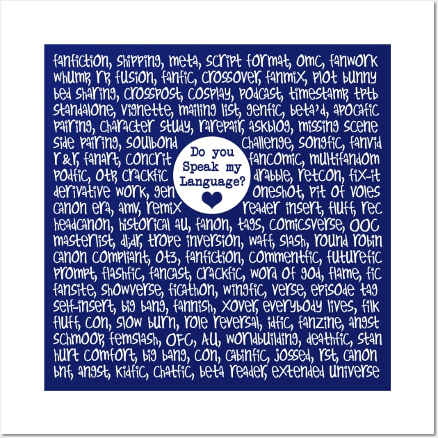 Fandom: Speak My Language Wall Art by UnderwaterSky